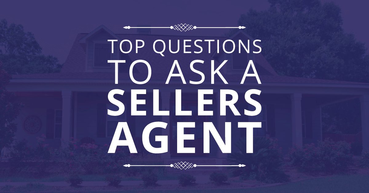 Questions For Sellers Agent